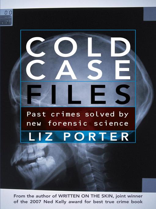Title details for Cold Case Files by Liz Porter - Available